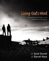 Living God's Word Discovering Our Place in the G