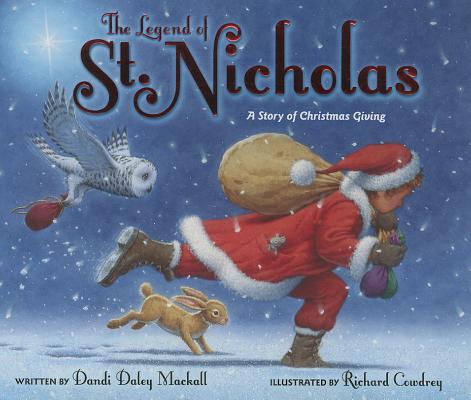 Legend of St. Nicholas A Story of Christmas Giving