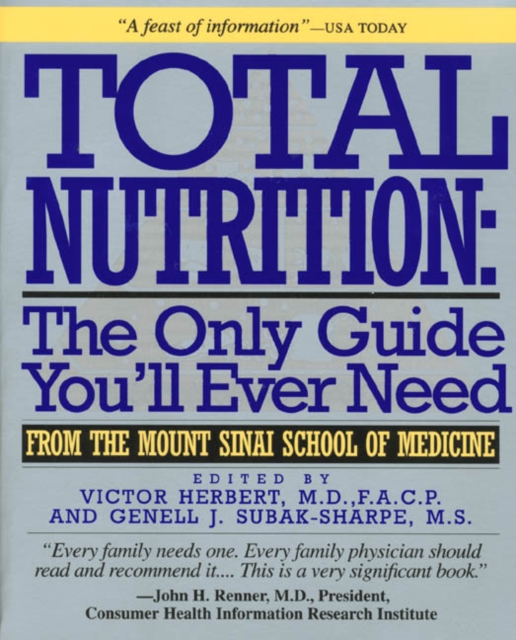 Total Nutrition The Only Guide You'll Ever Need - From the Mount Sinai School of Medicine