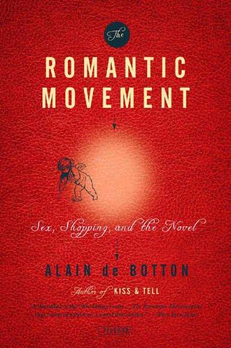 The Romantic Movement Sex, Shopping and the Novel