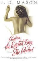 And on the Eighth Day She Rested 