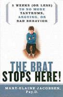 Brat Stops Here Five Weeks (or Less) to No Mor