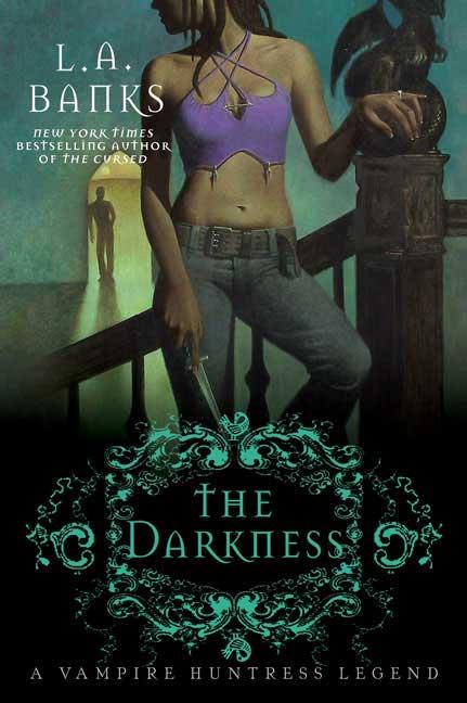Darkness A Vampire Huntress Legend