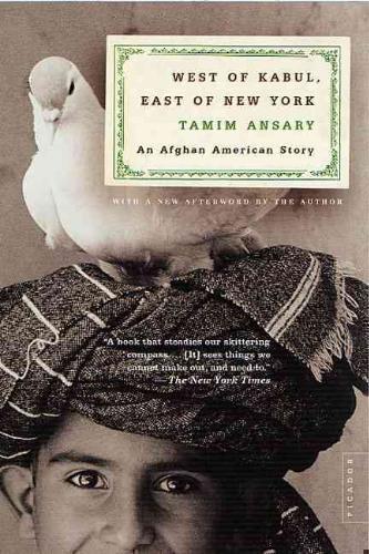 West of Kabul, East of New York 