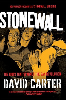 Stonewall The Riots That Sparked the Gay Revolution