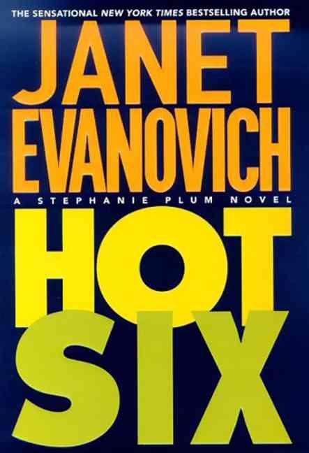 Hot Six A Stephanie Plum Novel