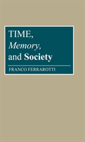 Time, Memory, and Society 