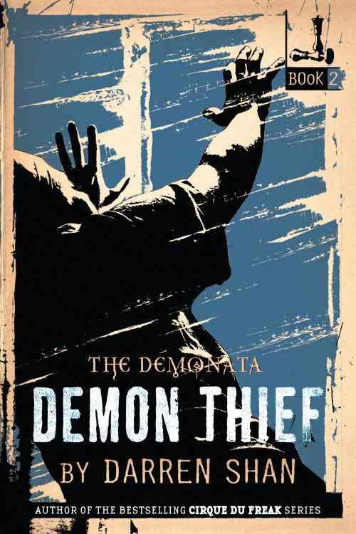 Demonata #2: Demon Thief Book 2 in The Demonata Series