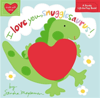 I Love You, Snugglesaurus! 