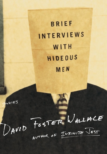 Brief Interviews with Hideous Men Stories