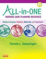 All-in-One Nursing Care Planning Resource Medical-Surgical, Pediatric, M