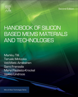 Handbook of Silicon Based MEMS Materials and Technologies 