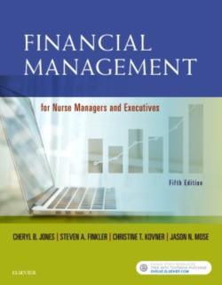 Financial Management for Nurse Managers and Executives 
