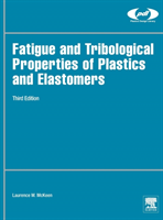 Fatigue and Tribological Properties of Plastics and Elastomers 
