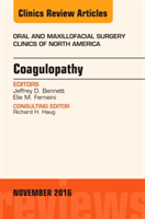 Coagulopathy, An Issue of Oral and Maxillofacial Surgery Clinics of North America 