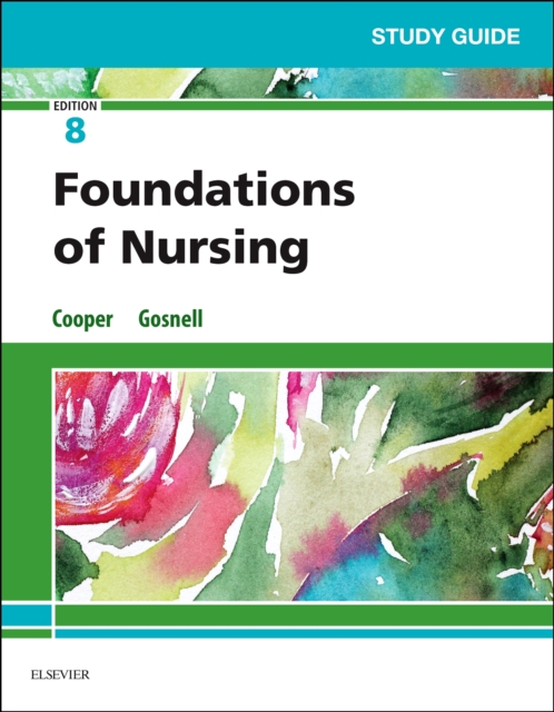 Study Guide for Foundations of Nursing 