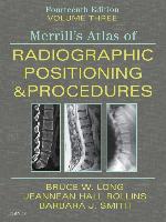 Merrill's Atlas of Radiographic Positioning and Procedures - Volume 3 