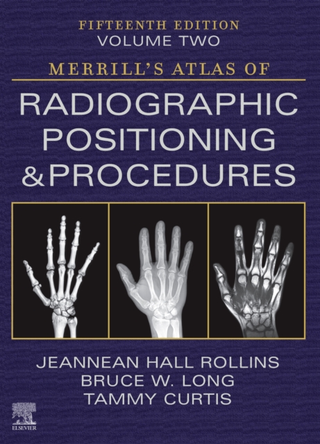 Merrill's Atlas of Radiographic Positioning and Procedures - Volume 2 