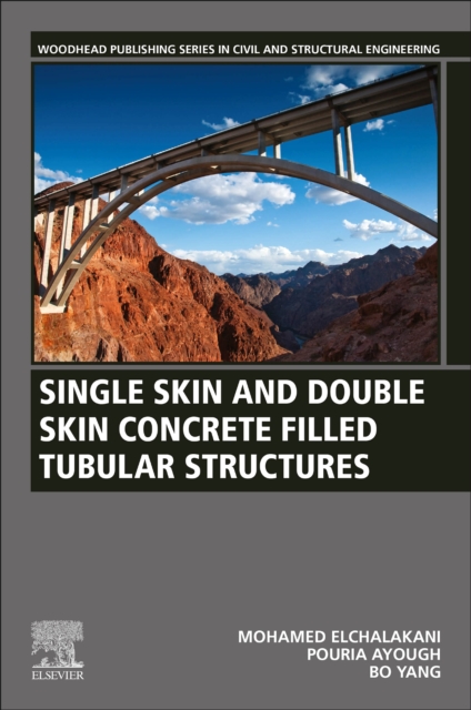 Single Skin and Double Skin Concrete Filled Tubular Structures Analysis and Design