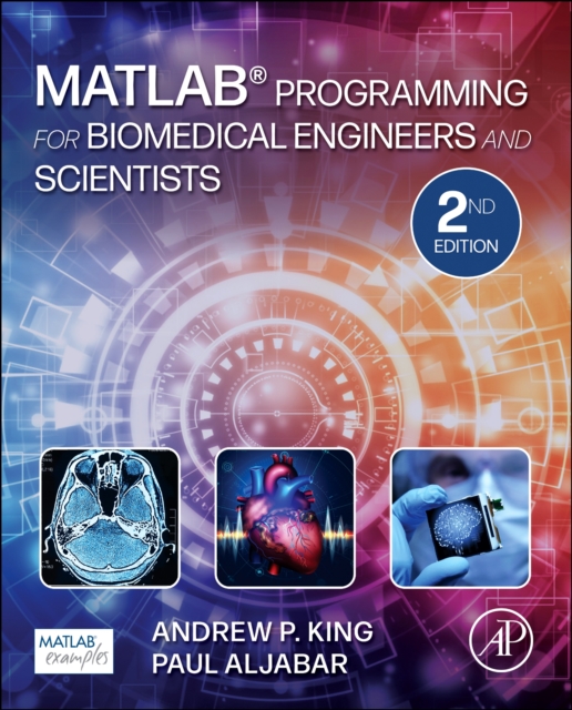 MATLAB Programming for Biomedical Engineers and Scientists 