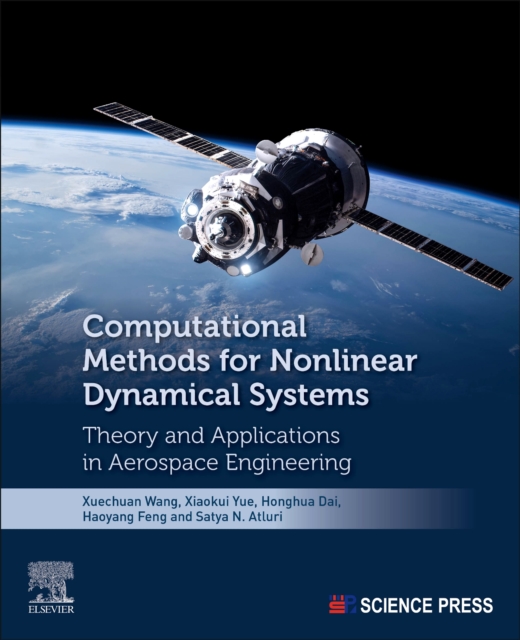 Computational Methods for Nonlinear Dynamical Systems Theory and Applications in Aerospace Engineering