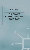 Industrialisation Of Soviet Russia: Volume 2: The Soviet Collective Farm, 1929-1930 