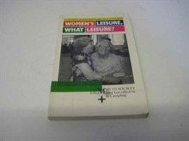 Women's Leisure, What Leisure? A Feminist Analysis