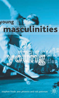 Young Masculinities Understanding Boys in Contempo