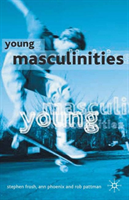 Young Masculinities Understanding Boys in Contempo