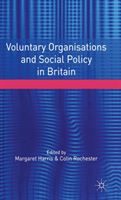 Voluntary Organisations and Social Policy in Britain Perspectives on Change and Cho