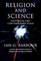 Religion and Science Historical and Contemporary Issues