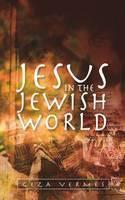 Jesus in the Jewish World 