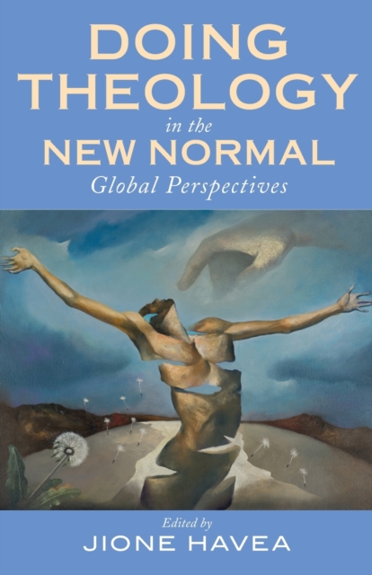 Doing Theology in the New Normal Global Perspectives