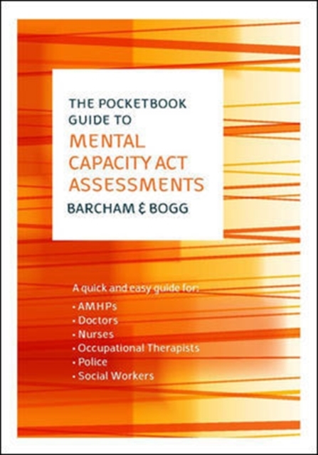 Pocketbook Guide to Mental Capacity Act Assessments 