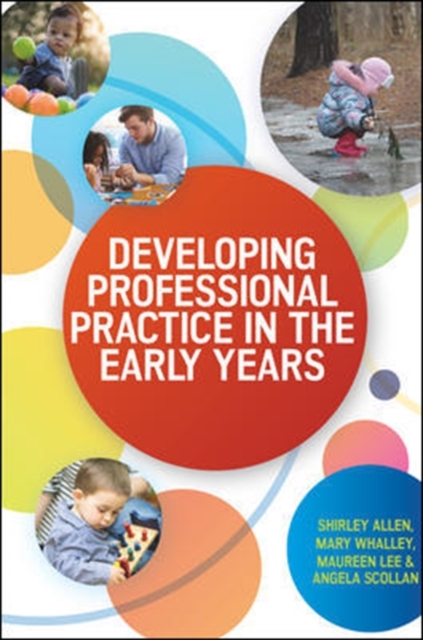 Developing Professional Practice in the Early Years 