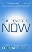 Power of Now The Global Phenomenon: A Guide to Spiritual Enlightenment