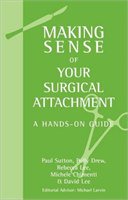 Making Sense of Your Surgical Attachment A Hands-On Guide