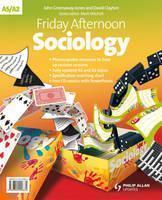 Friday Afternoon AS/A2 Sociology Resource Pack + CD 