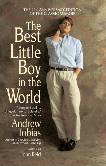 Best Little Boy in the World The 25th Anniversary Edition of the Classic Memoir