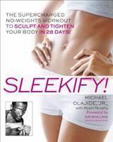 Sleekify! The Supercharged No-Weights Wo