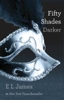 Fifty Shades Darker Book Two of the Fifty Shades T
