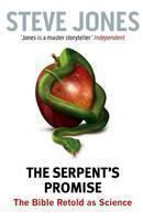 Serpent's Promise The Bible Retold as Science