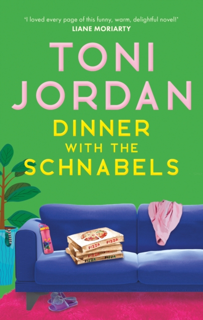 Dinner with the Schnabels A heartwarming, deliciously funny and romantic read