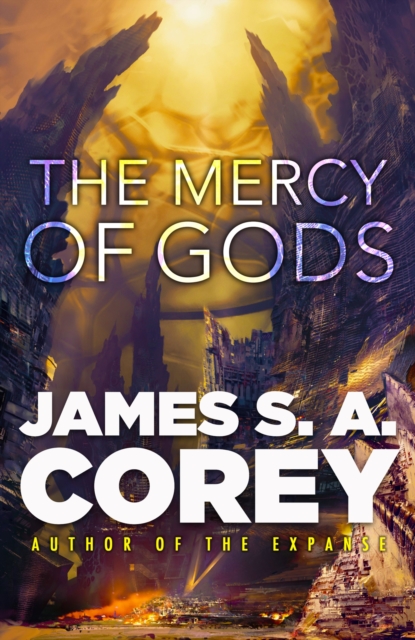 Mercy of Gods The spectacular new space opera from the master of SF
