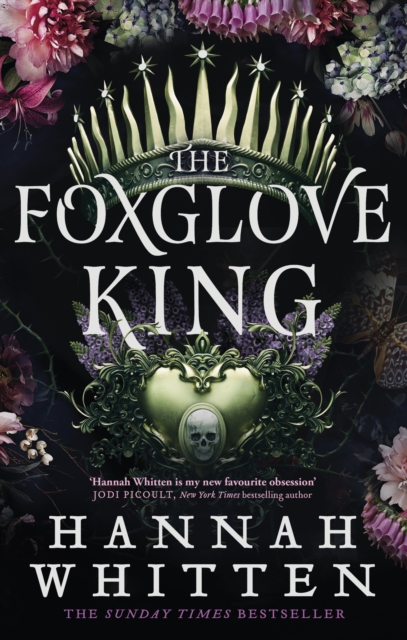 Foxglove King The Sunday Times bestselling romantasy phenomenon