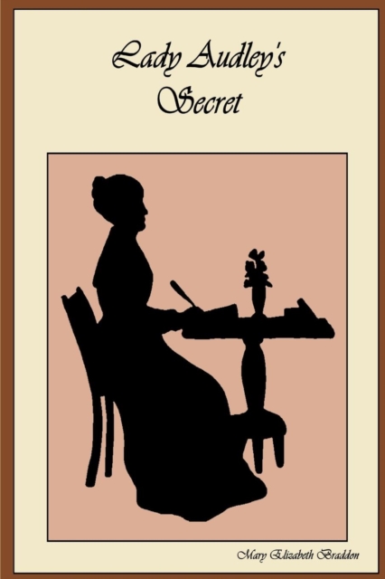 Lady Audley?s Secret 