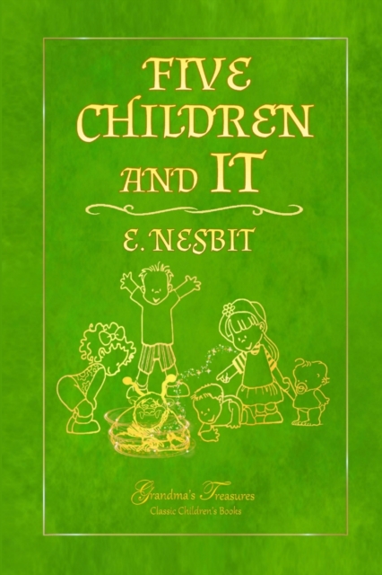 FIVE CHILDREN AND IT 