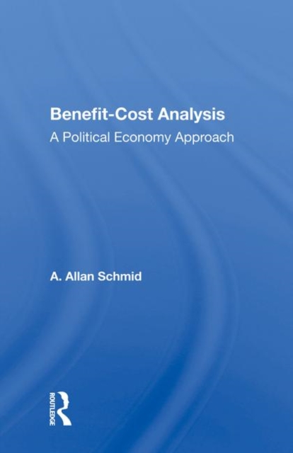 Benefit-cost Analysis A Political Economy Approach