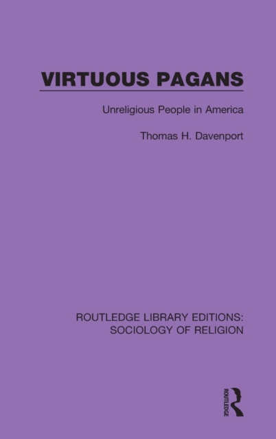 Virtuous Pagans Unreligious People in America