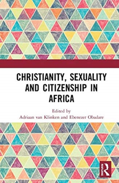 Christianity, Sexuality and Citizenship in Africa 